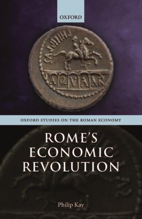 Rome's Economic Revolution by Philip Kay