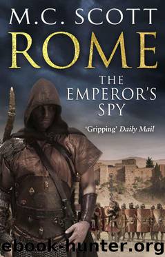 Rome: The Emperor's Spy: Rome 1 by M C Scott