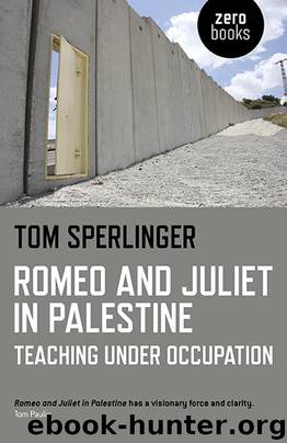 Romeo and Juliet in Palestine by Tom Sperlinger