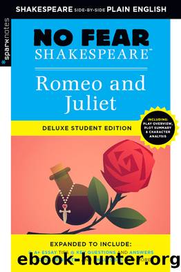 Romeo and Juliet: No Fear Shakespeare Deluxe Student Edition by Sparknotes