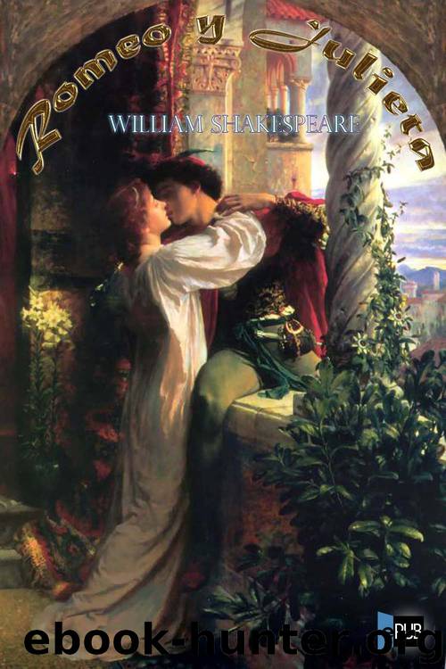 Romeo y Julieta by William Shakespeare