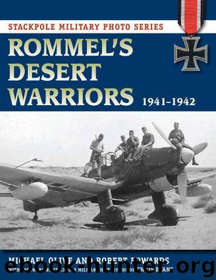 Rommel's Desert Warriors: 1941-1942 (Stackpole Military Photo Series) by Olive Michael & Edwards Robert