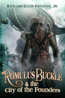 Romulus Buckle & the City of the Founders by Preston Richard Ellis Jr