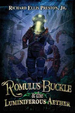 Romulus Buckle and the Luminiferous Aether by Richard Ellis Preston Jr