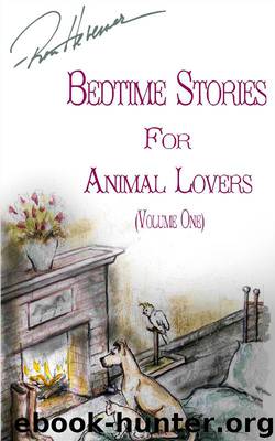 Ron Hevener Bedtime Stories for Animal Lovers (Volume One) by Ron Hevener