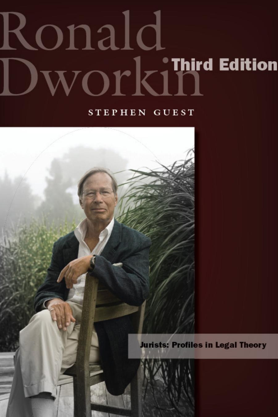 Ronald Dworkin: Third Edition by Stephen Guest