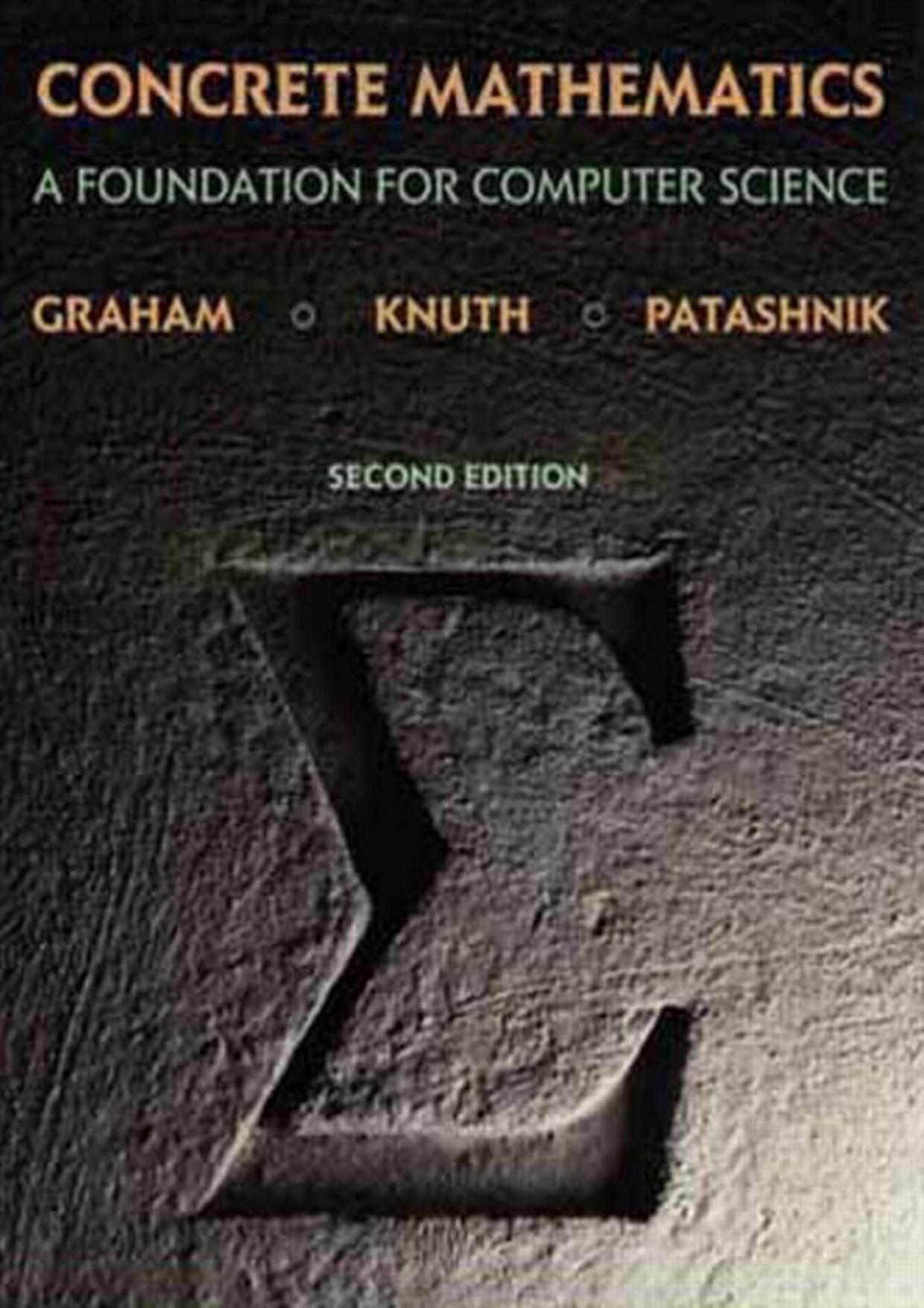 Ronald L. Graham, Donald E. Knuth, Oren Patashnik-Concrete Mathematics A Foundation for Computer Science (2nd Edition)-Addison-Wesley Professional (1994) by Unknown