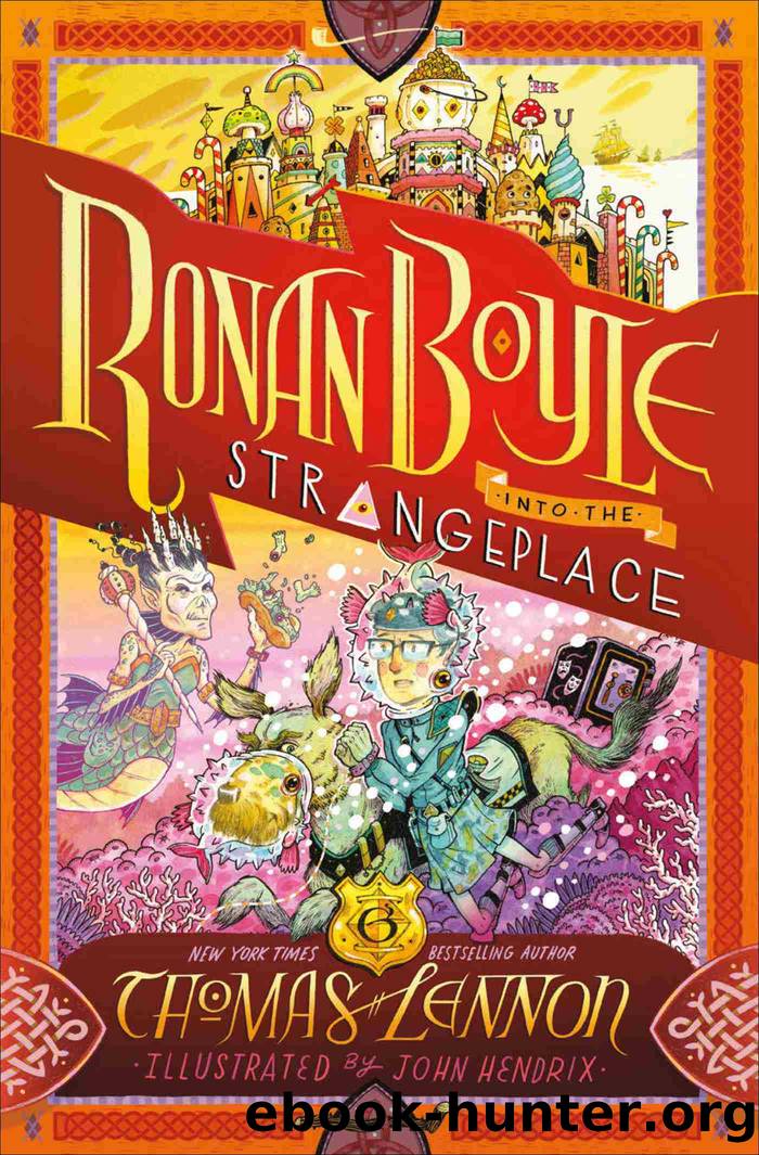 Ronan Boyle Into the Strangeplace by Thomas Lennon