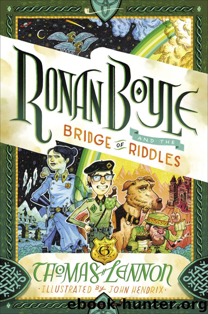 Ronan Boyle and the Bridge of Riddles (Ronan Boyle #1) by Thomas Lennon