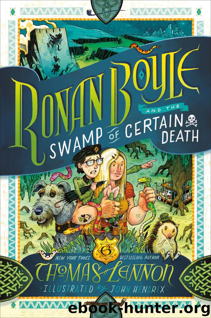 Ronan Boyle and the Swamp of Certain Death by Thomas Lennon