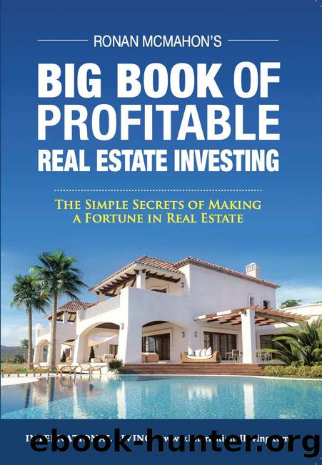Ronan McMahon's Big Book of Profitable Real Estate Investing: The Simple Secrets of Making a Fortune in Real Estate by Ronan McMahon