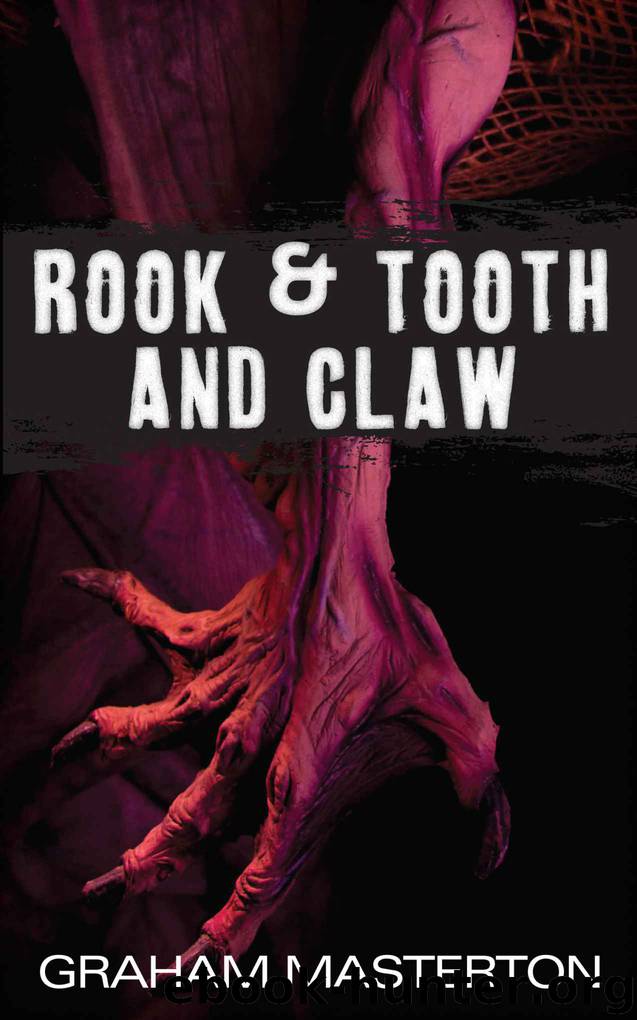 Rook & Tooth and Claw by Graham Masterton