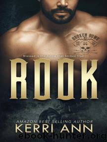 Rook, A Prequel Novella: The Broken Bows by Kerri Ann