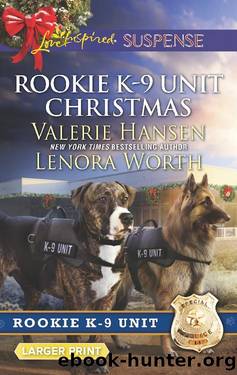 Rookie K-9 Unit Christmas by Valerie Hansen & Lenora Worth
