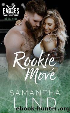 Rookie Move (Indianapolis Eagles Series Book 9) by Samantha Lind