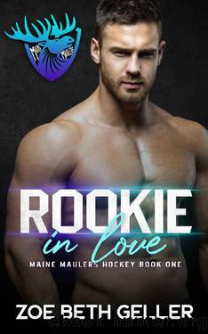 Rookie in Love: Maine Maulers Hockey Series by Zoe Beth Geller