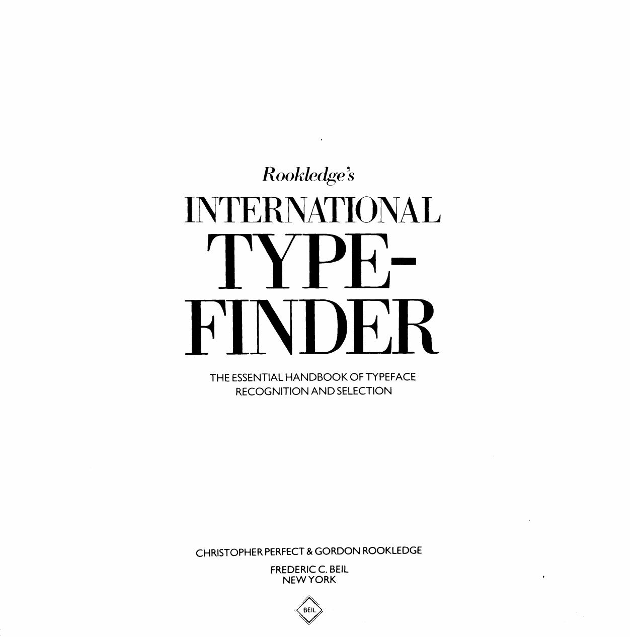 Rookledgeâs international typefinder: The essential handbook of typeface recognition and selection by Christopher Perfect
