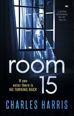 Room 15: a gripping psychological mystery thriller by Charles Harris