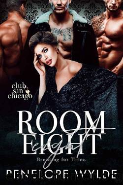 Room Eight: A Dark Bratva Mafia Reverse Harem Romance by Penelope Wylde