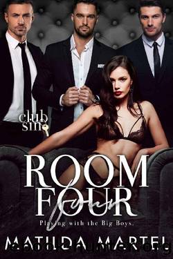 Room Four: Playing with the Big Boys: CLUB SIN by Matilda Martel
