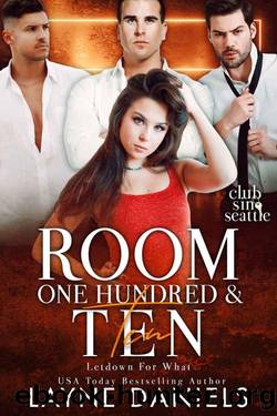 Room One Hundred and Ten: Letdown For What : Club Sin: Seattle Session 1 by Layne Daniels