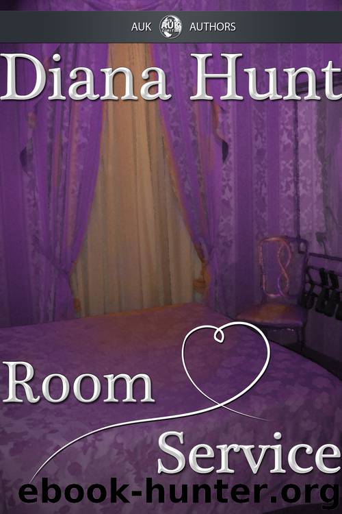 Room Service by Diana Hunt