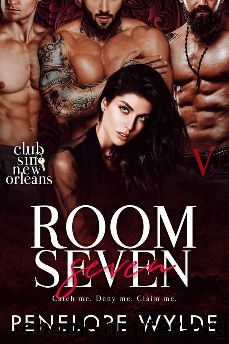 Room Seven: A Reverse Harem Age Gap Mafia Romance by Penelope Wylde