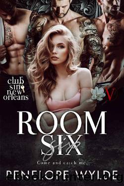 Room Six: A Reverse Harem Second Chance Mafia Romance by Penelope Wylde