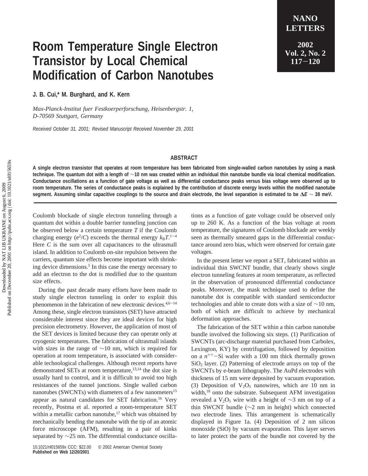 Room Temperature Single Electron Transistor by Local Chemical Modification of Carbon Nanotubes by J. B. Cui * M. Burghard & K. Kern
