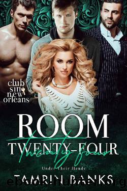 Room Twenty-Four: Under Their Hands by Tamrin Banks