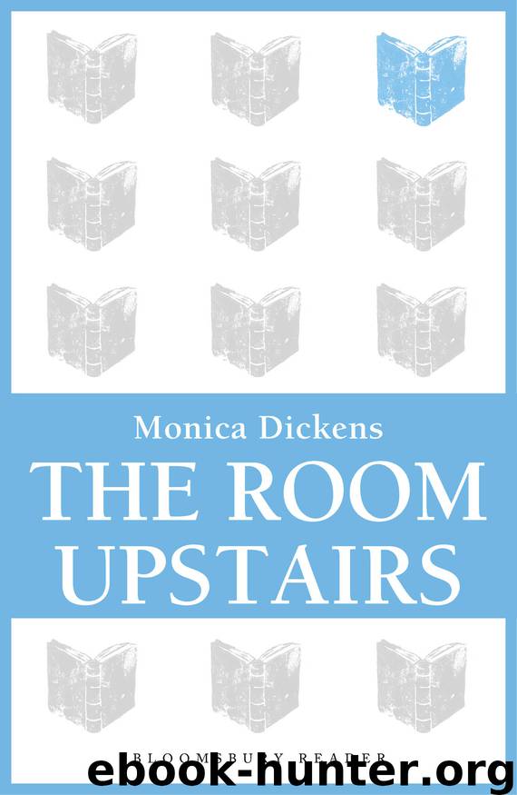 Room Upstairs by Monica Dickens