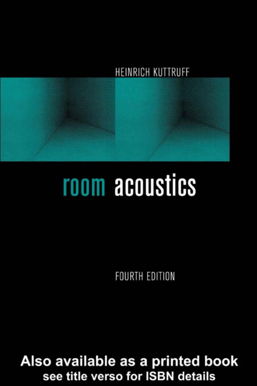 Room acoustics by Heinrich Kuttruff