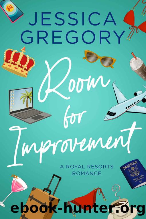 Room for Improvement: A Billionaire Romantic Comedy (Royal Resorts Book 1) by Jessica Gregory