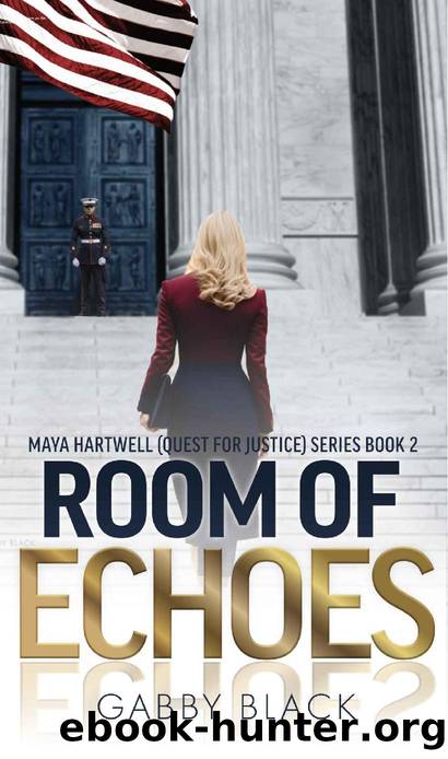 Room of Echoes : Maya Hartwell (Quest for Justice) Series Book 2 (Maya Hartwell (Quest for Justice) Series Book 1) by Gabby Black