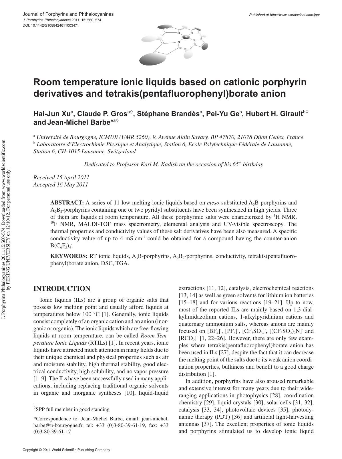 Room temperature ionic liquids based on cationic porphyrin derivatives and tetrakis(pentafluorophenyl)borate anion by Hai-Jun Xu Claude P. Gros Stéphane Brandès Pei-Yu Ge Hubert H. Girault & Jean-Michel Barbe