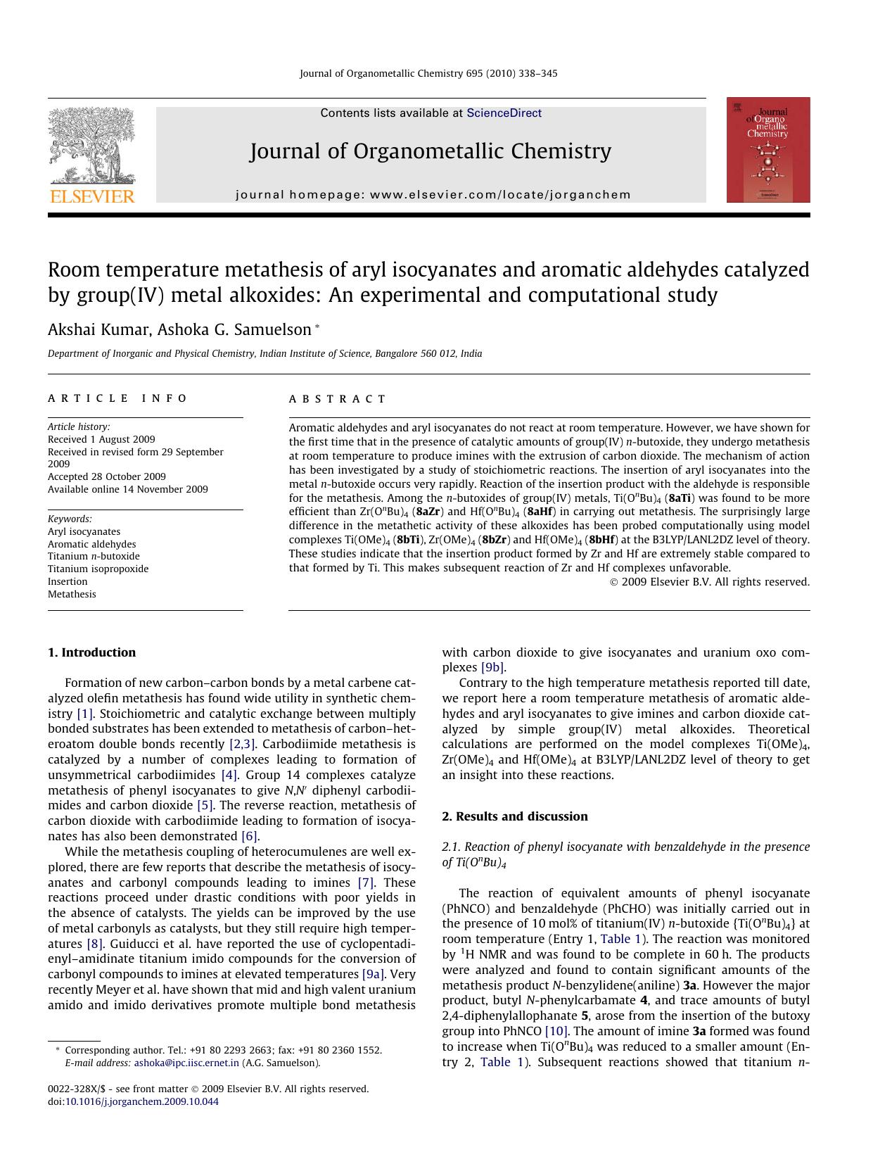 Room temperature metathesis of aryl isocyanates and aromatic aldehydes catalyzed by group(IV) metal alkoxides: An experimental and computational study by Akshai Kumar; Ashoka G. Samuelson