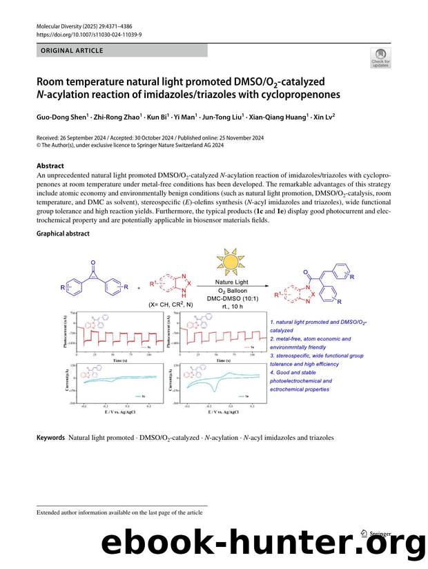 Room temperature natural light promoted DMSOO2-catalyzed N-acylation reaction of imidazolestriazoles with cyclopropenones by Guo-Dong Shen & Zhi-Rong Zhao & Kun Bi & Yi Man & Jun-Tong Liu & Xian-Qiang Huang & Xin Lv