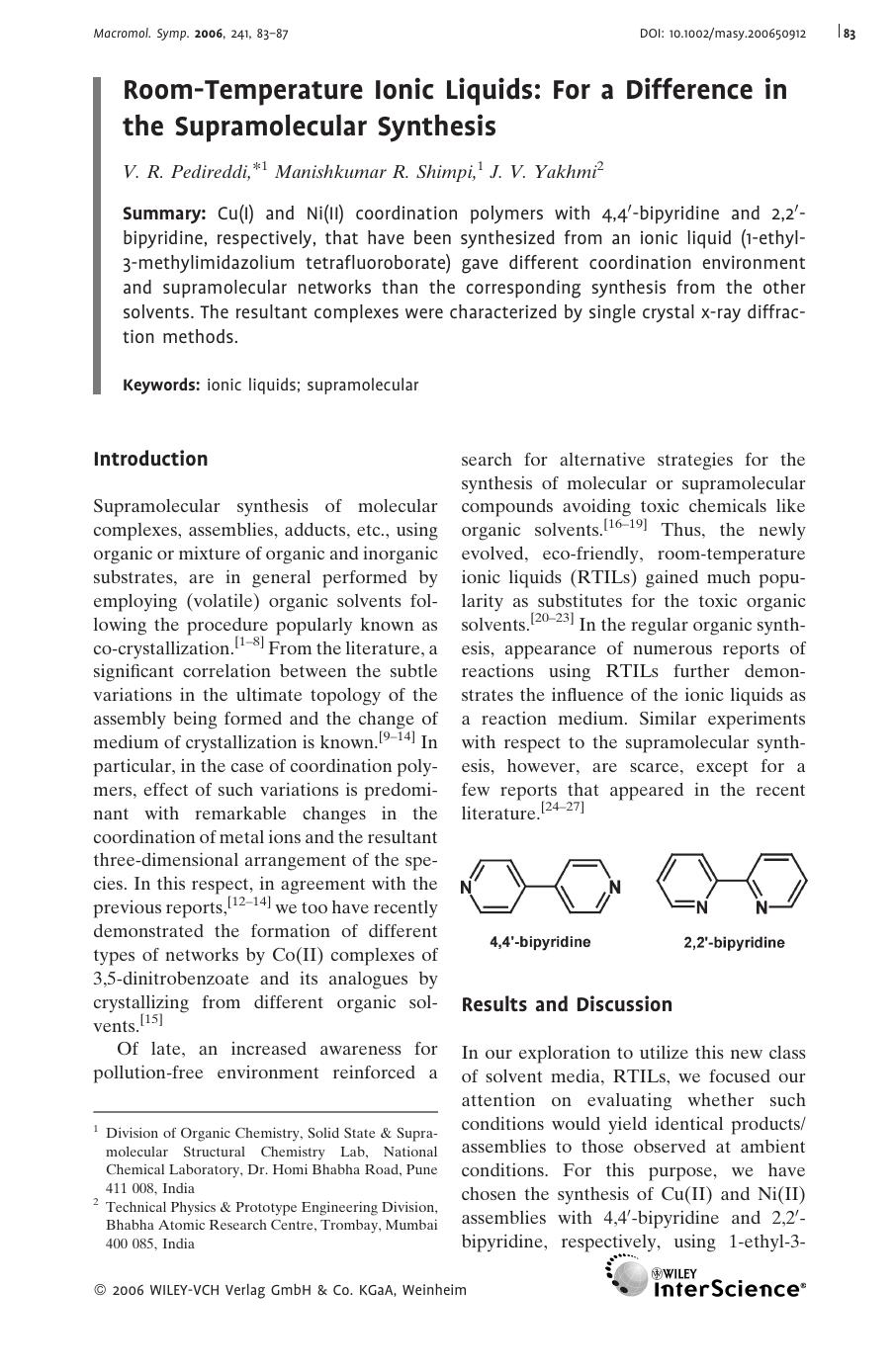 Room-Temperature Ionic Liquids: For a Difference in the Supramolecular Synthesis by Unknown