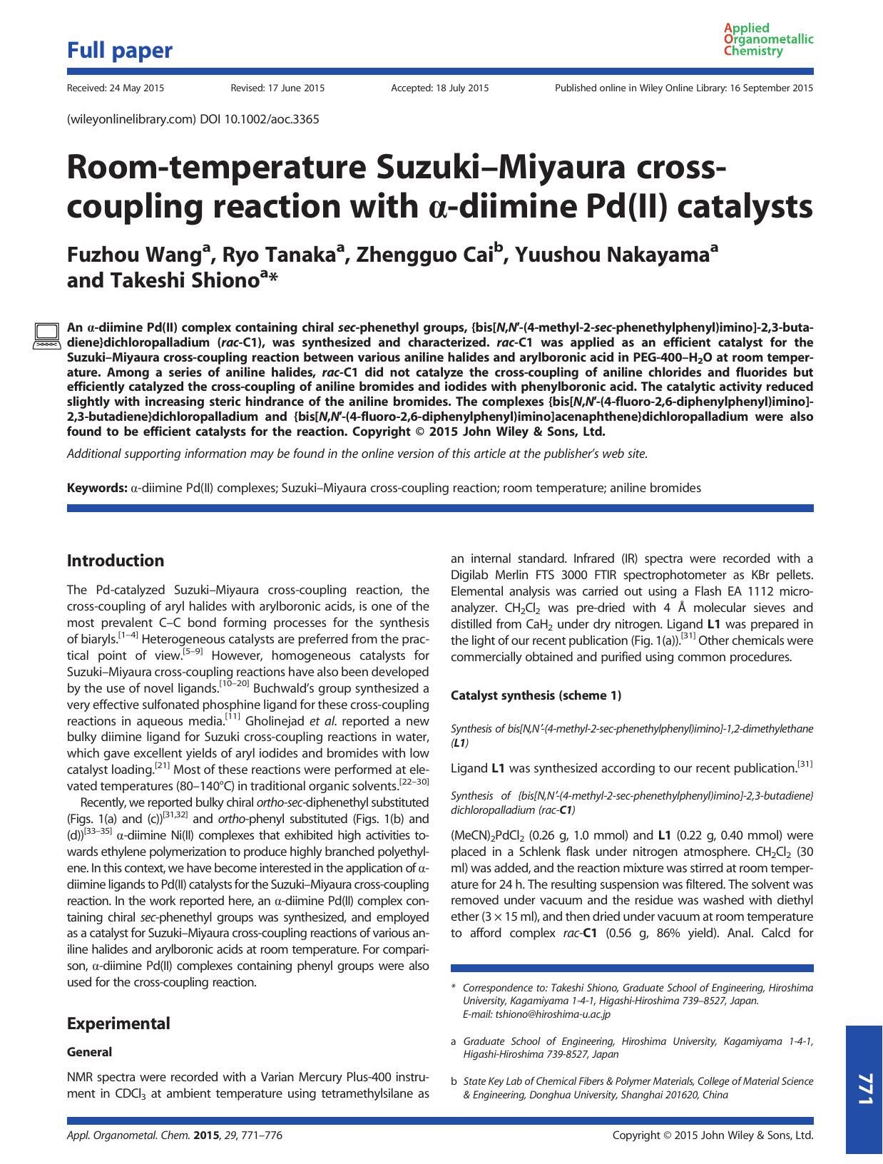 Room-temperature SuzukiâMiyaura cross-coupling reaction with -diimine Pd(II) catalysts by Fuzhou Wang Ryo Tanaka Zhengguo Cai Yuushou Nakayama Takeshi Shiono
