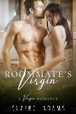 Roommate's Virgin by Claire Adams