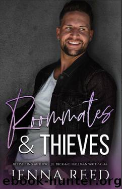Roommates & Thieves: A Second Chance Romantic Comedy (Breaking The Rules Book 3) by Jenna Reed & J.L. Beck & C. Hallman & Cassandra Hallman