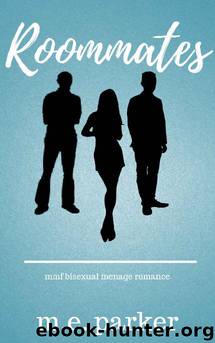 Roommates by M E Parker