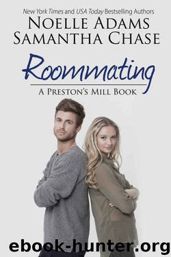 Roommating (Preston's Mill #1) by Noelle Adams & Samantha Chase