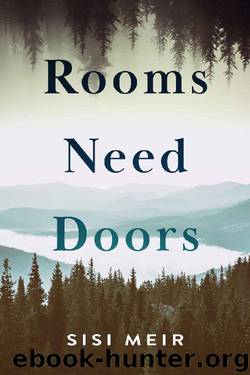 Rooms Need Doors by Sisi Meir
