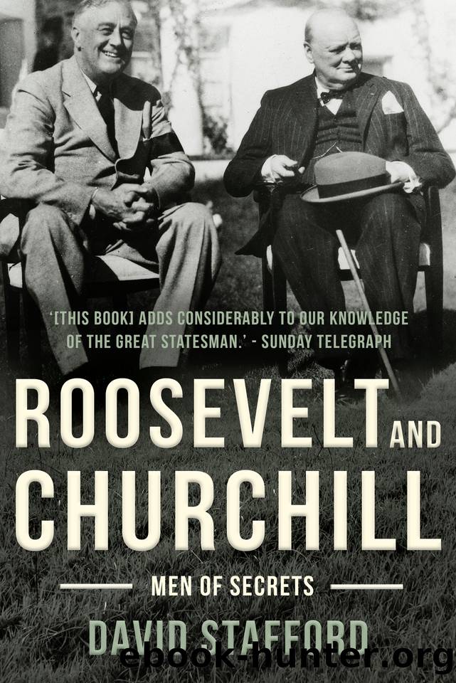 Roosevelt and Churchill: Men of Secrets by Stafford David