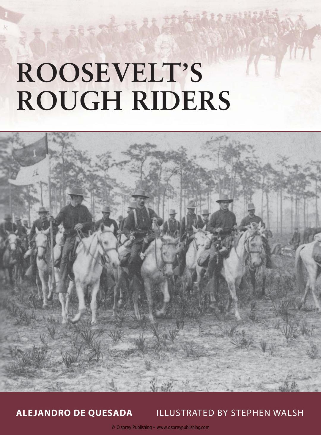 Roosevelt's Rough Riders by Alejandro de Quesada Stephen Walsh