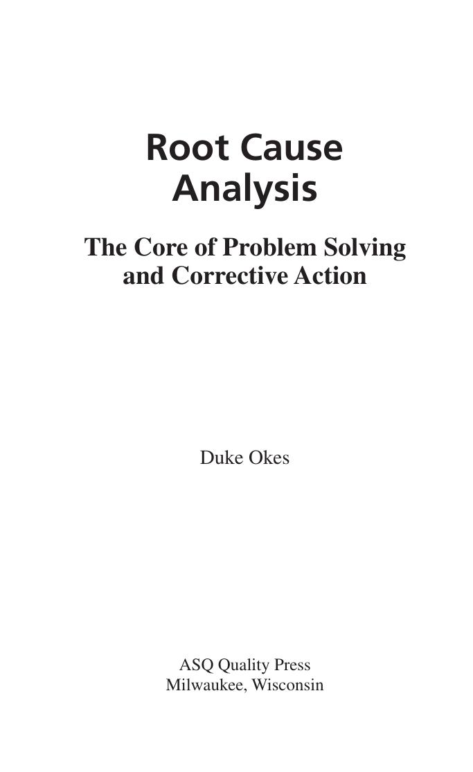 Root Cause Analysis: The Core of Problem Solving and Corrective Action by Duke Okes