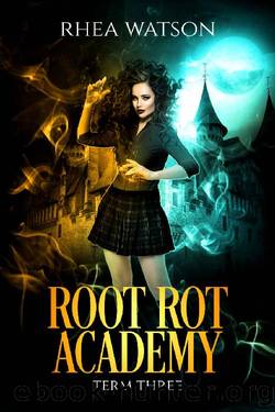 Root Rot Academy: Term 3 by Rhea Watson