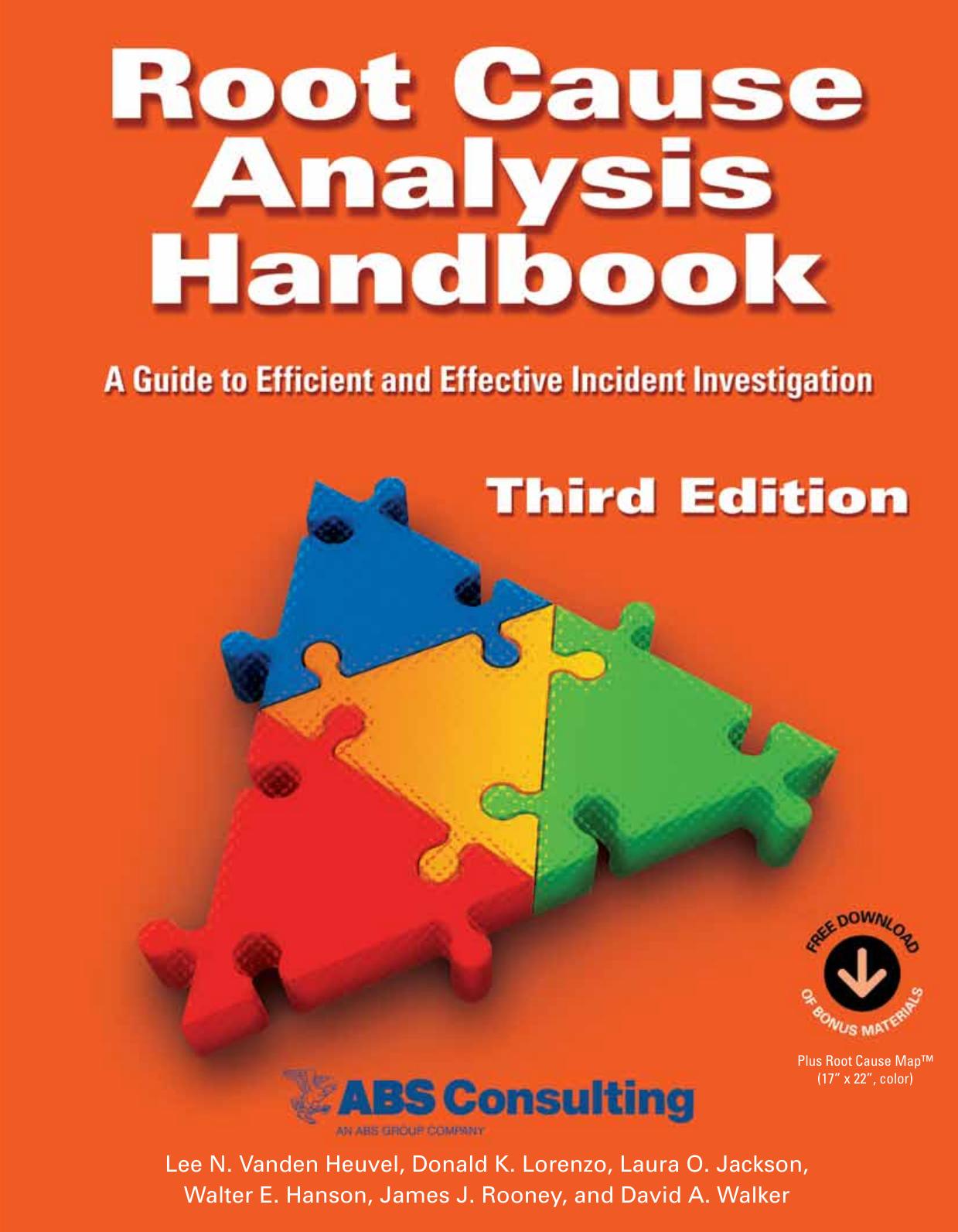 Root cause analysis handbook : a guide to efficient and effective incident investigation by Lee N Vanden Heuvel; ABS Consulting