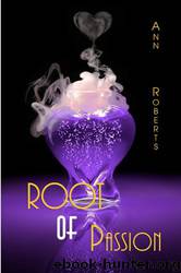 Root of Passion by Ann Roberts